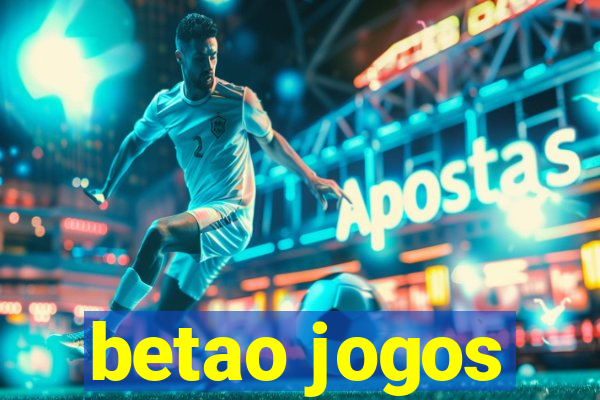 betao jogos